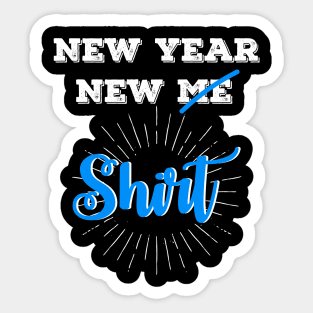 New Year New Shirt Sticker